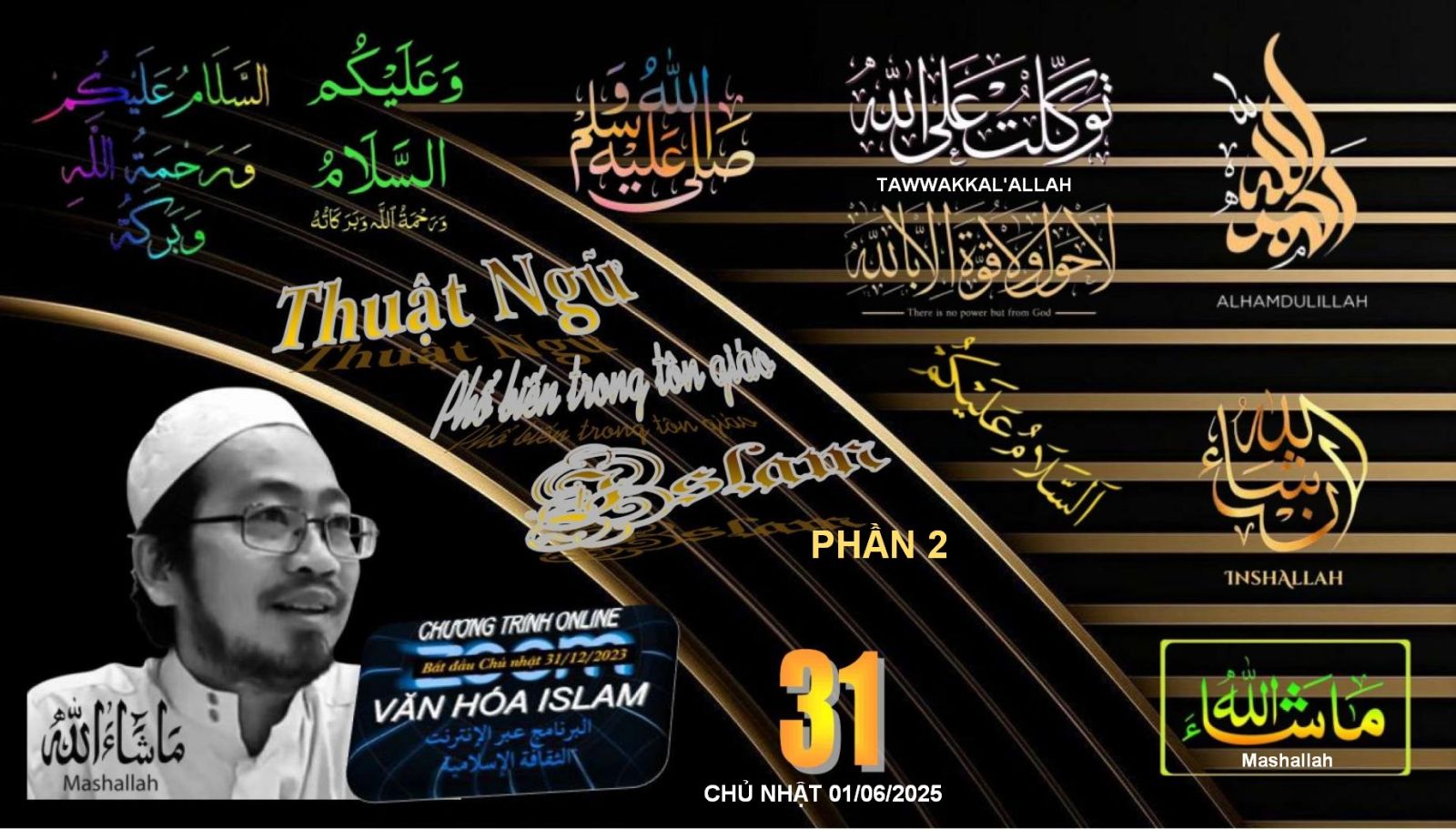 CT VĂN HÓA ISLAM #31 SUN 010625 - NHỮNG THUẬT NGỮ PHỔ BIẾN TRONG TÔN GIÁO ISLAM - PHẦN 2